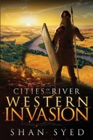 Cities of the River: Western Invasion B0BP9W1RXJ Book Cover