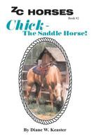 Chick-the Saddlehorse (Zc Horses) 1490410988 Book Cover