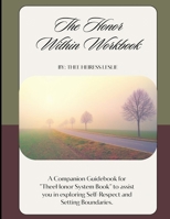The Honor Principle: Cultivating Self-Respect and Honoring Others B0F5WTL8SD Book Cover