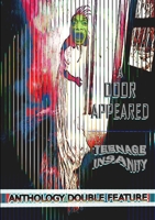 A Door Appeared / Teenage Insanity 1326794043 Book Cover