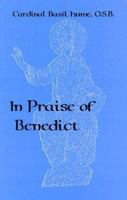 In Praise of Benedict 0932506933 Book Cover