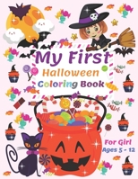 My First halloween Coloring Book for girls Ages 5 - 12: Special For Kids, Halloween, Coloring & Activity Book B08JF5KMFH Book Cover