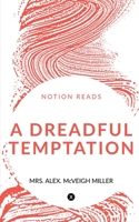 A Dreadful Temptation 1647832160 Book Cover
