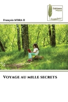 Voyage au mille secrets (French Edition) 6209261965 Book Cover