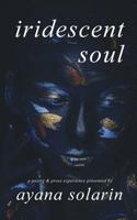 iridescent soul 1729146880 Book Cover