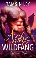 Ashs Wildfang (Alphas in Alaska) 1950027740 Book Cover
