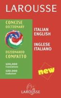 Larousse Concise Dictionary: Italian-English/English-Italian (Larousse Concise Dictionary) 2035420547 Book Cover