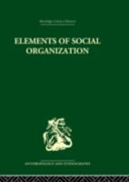 Elements of Social Organisation 1015925472 Book Cover
