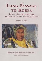 Long Passage to Korea: Black Sailors and the Integration of the U.S. Navy 1782663614 Book Cover