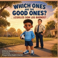 WHICH ONE ARE THE GOOD ONES? ¿CUÁLES SON LOS BUENOS? 1972754076 Book Cover