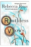 THE RUTH AND BOWS B0CRB94924 Book Cover