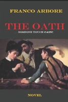 The Oath: Someone touch Cain! B0BN7QYCP6 Book Cover