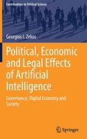 Political, Economic and Legal Effects of Artificial Intelligence: Governance, Digital Economy and Society 3030947351 Book Cover