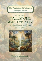 Tallstone and the City: A New Heaven and Earth, Second Edition B0CPP4RJJL Book Cover
