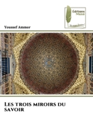 Les trois miroirs du savoir (French Edition) 6208852366 Book Cover