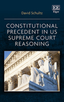 Constitutional Precedent in Us Supreme Court Reasoning 1839103124 Book Cover