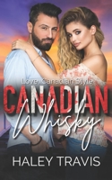 Canadian Whisky: Love, Canadian Style (An Instalove Age Gap Romance) B0CKWK35HZ Book Cover