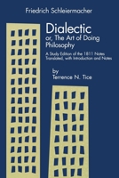 Dialectic Or, the Art of Doing Philosophy: A Study Edition of the 1811 Notes 078850293X Book Cover