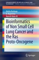 Bioinformatics of Non Small Cell Lung Cancer and the Ras Proto-Oncogene 9814585076 Book Cover