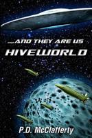 ...and they are us  Hiveworld 1091810699 Book Cover