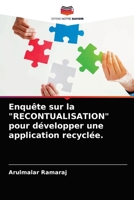 Enquête sur la "RECONTUALISATION" pour développer une application recyclée. 6203602523 Book Cover