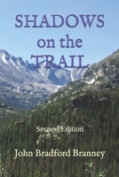 SHADOWS on the TRAIL (The SHADOWS on the TRAIL Series) B0882J238G Book Cover
