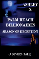 Palm Beach Billionaires-Season of Deception B0DPY36JJQ Book Cover