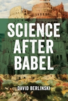 Science After Babel 1637120265 Book Cover