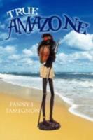 True Amazone 1434377407 Book Cover