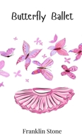 Butterfly Ballet 3690742021 Book Cover