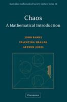 Chaos: A Mathematical Introduction (Australian Mathematical Society Lecture Series) 0521531047 Book Cover