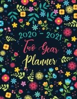 2020-2021 two year planner: Daily Agenda, Weekly Planner including Jan 1, 2020 to Dec 31, 2021 2 Year calendar,24 Month Organizer Schedule Agenda Inspirational Quotes l To-Do List at a glance design w 1702204812 Book Cover