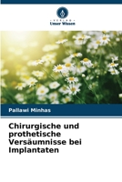 Chirurgische und prothetische Versäumnisse bei Implantaten 6206073114 Book Cover