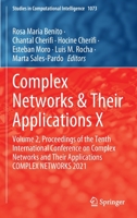Complex Networks & Their Applications X: Volume 2, Proceedings of the Tenth International Conference on Complex Networks and Their Applications ... 3030934128 Book Cover