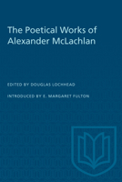 The Poetical Works Of Alexander McLachlan 1166327531 Book Cover
