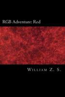 RGB Adventure: Red 1542598370 Book Cover
