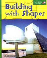 Building with Shapes (Spyglass Books: Math series) (Spyglass Books: Math) 0756510554 Book Cover