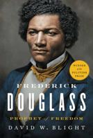 Frederick Douglass: Prophet of Freedom 1416590315 Book Cover