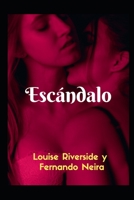 Escándalo B08BDW4535 Book Cover