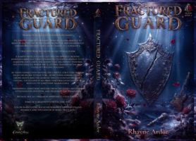 Fractured Guard (Arcadian Dreams) 1972101137 Book Cover
