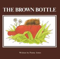 The Brown Bottle 0894861700 Book Cover