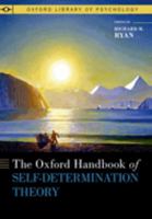 The Oxford Handbook of Self-Determination Theory 0197600042 Book Cover