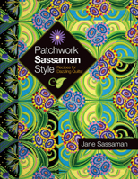 Patchwork Sassaman Style 0981886035 Book Cover