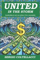 United in The Storm: How to Navigate Through Turbulent Waters B0FGFSQFGL Book Cover