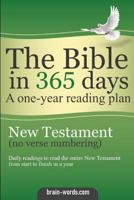 The Bible in 365 days - A one-year reading plan (no verse numbering): New Testament 1078006156 Book Cover