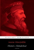 Histori e Skënderbeut (Albanian Edition) 1300724099 Book Cover