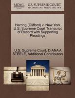 Herring (Clifford) v. New York U.S. Supreme Court Transcript of Record with Supporting Pleadings 1270624067 Book Cover