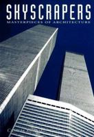 Skyscrapers (Architectural Masterpieces) 0765199408 Book Cover