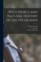 The Wild Sports and Natural History of the Highlands of Scotland 1017671427 Book Cover