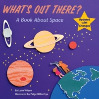 What's Out There?: A Book about Space (All Aboard Books) 0448405172 Book Cover